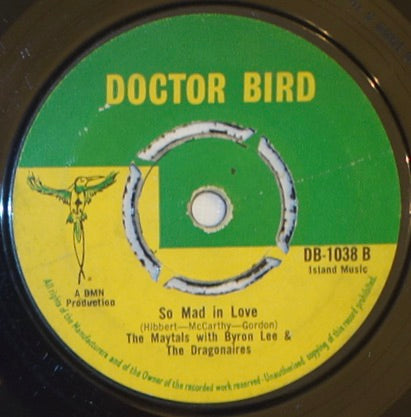英7” The Maytals With Byron Lee And Bam-Bam / So Mad In Love DB1038 Doctor Bird /00050 The Maytals With Byron Lee & The Dragonaires - Bam-Bam / So