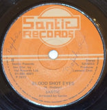 Trevor Walters & the Santic Players ‎– Bloody Eyes / Blood Shot Eyes 7" - Santic